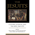The Jesuits: Cultures, Sciences, and the Arts, 1540-1773 - Paperback