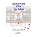 Cultural Gene of the Institution - Paperback