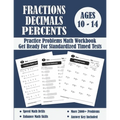 Fractions, Decimals And Percents Timed Tests Math Workbook: Practice Problems Of Multiplying, Dividing And Comparing Fractions And Decimals - Fraction - Paperback