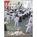 Aikido: Basics, Techniques, Teaching System - Paperback