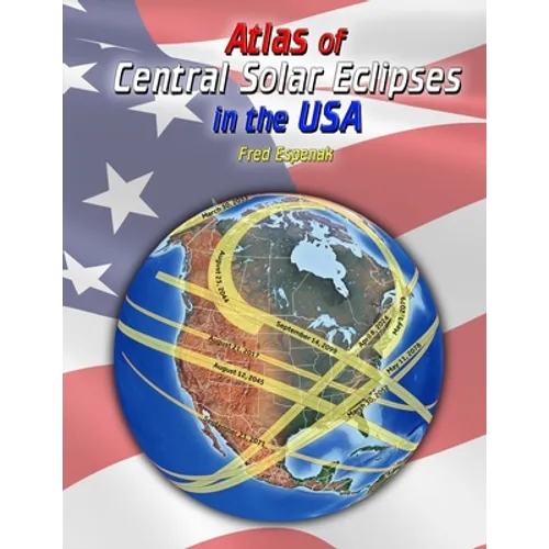 Atlas of Central Solar Eclipses in the USA - Paperback