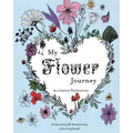 My Flower Journey: A blooming & blossoming colouring book! - Paperback