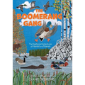 The Boomerang Gang: The Feathered Adventures of Harold and Friends - Paperback