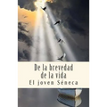 De la brevedad de la vida - Paperback