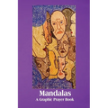 Mandalas: A Graphic Prayer Book - Paperback