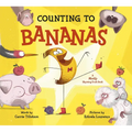 Counting to Bananas: A Mostly Rhyming Fruit Book - Hardcover