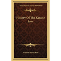 History Of The Karaite Jews - Hardcover