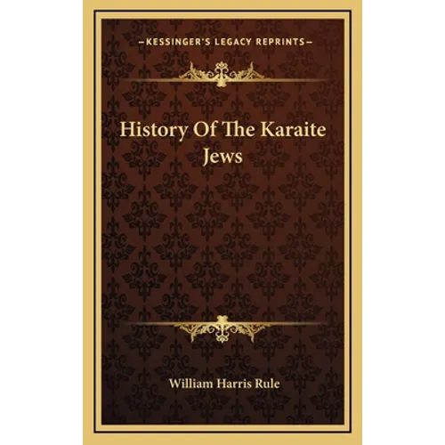 History Of The Karaite Jews - Hardcover