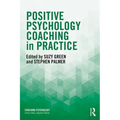 Positive Psychology Coaching in Practice - Paperback