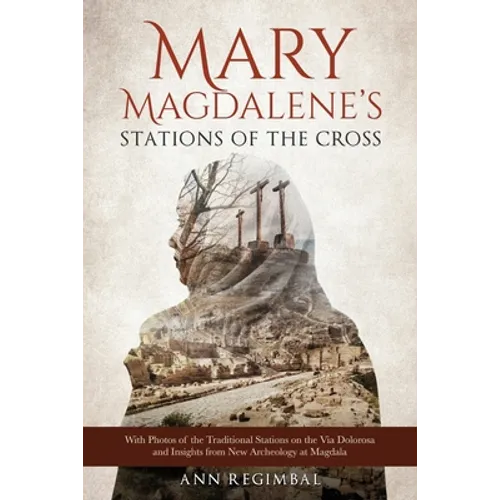 Mary Magdalene's Stations of the Cross - Paperback