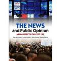 News and Public Opinion: Media Effects on Civic Life - Paperback