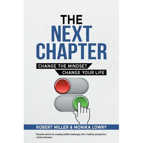The Next Chapter: Change The Mindset - Change Your Life - Paperback