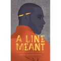 A Line Meant: A Collaborative Poetry Collection - Paperback