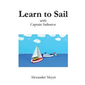 Learn to Sail with Captain Sailnator - Paperback