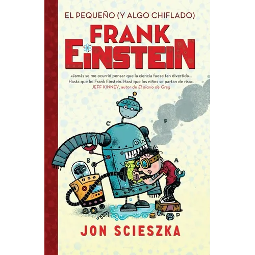 El Pequeño (Y Algo Chiflado) Frank Einstein / Frank Einstein and the Antimatter Motor - Paperback