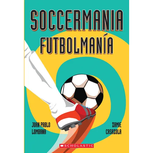 Soccermania / Futbolmanía (Scholastic Bilingual) - Paperback
