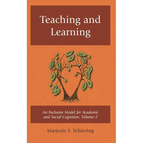 Teaching and Learning: An Inclusive Model for Academic and Social Cognition, Volume 2 - Paperback