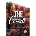 The Backwoods Of Canada - Paperback