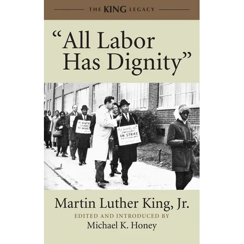 All Labor Has Dignity - Paperback