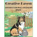 Creative Haven Lovable animal Coloring Book: Creative Haven Lovable Cats and Dogs Coloring Book - Paperback