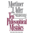 Ten Philosophical Mistakes - Paperback