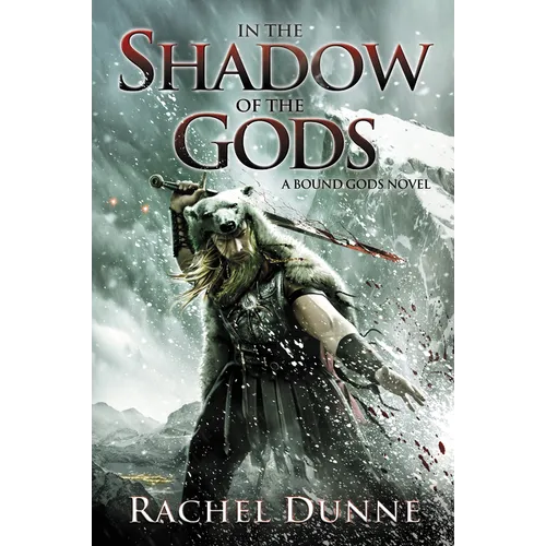 In the Shadow of the Gods: A Bound Gods Novel - Paperback