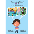 The Amazing Tale of Mr. Y and the Three Buckets - Paperback