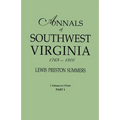 Annals of Southwest Virginia, 1769-1800. One Volume in Two Parts. Part 1 - Paperback