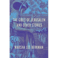 The Girls of Jerusalem and Other Stories - Paperback