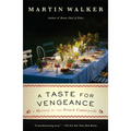 A Taste for Vengeance: A Mystery of the French Countryside - Paperback
