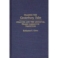 Framing the Canterbury Tales: Chaucer and the Medieval Frame Narrative Tradition - Hardcover