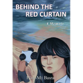 Behind the Red Curtain: a Memoir - Hardcover
