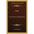 Ruth: The Romance Of Redemption - Hardcover