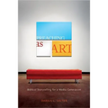 Preaching as Art: Biblical Storytelling for a Media Generation - Paperback