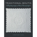 Traditional Boutis: 25 Quilting Designs in French Provençal Style - Paperback