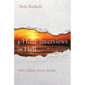4-Hour Interviews in Hell: Holy Ghost Series Books - Paperback