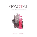 Fractal: A Tale of Three Interventions - Paperback