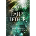 Fate's Tether - Paperback
