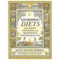Nourishing Diets: How Paleo, Ancestral and Traditional Peoples Really Ate - Paperback