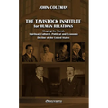 The Tavistock institute for human relations: Shaping the Moral, Spiritual, Cultural, Political and Economic Decline of the United States - Paperback