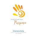 Find & Fuel Your Purpose - Paperback