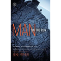 Man on the Run: Helping Hyper-Hobbied Men Recognize the Best Things in Life - Paperback