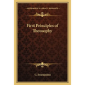 First Principles of Theosophy - Paperback