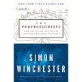 The Perfectionists: How Precision Engineers Created the Modern World - Paperback