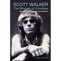 Scott Walker: The Rhymes of Goodbye - Paperback