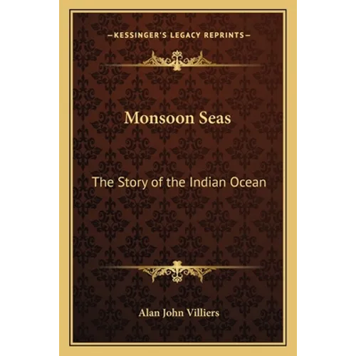 Monsoon Seas: The Story of the Indian Ocean - Paperback