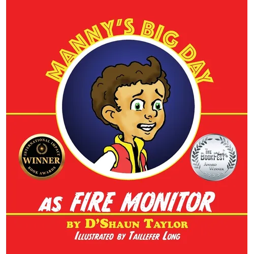 Manny's Big Day as Fire Monitor - Hardcover