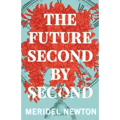 The Future Second by Second - Paperback
