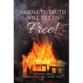 Absolute Truth Will Set Us Free - Paperback