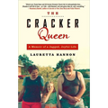 The Cracker Queen: A Memoir of a Jagged, Joyful Life - Paperback